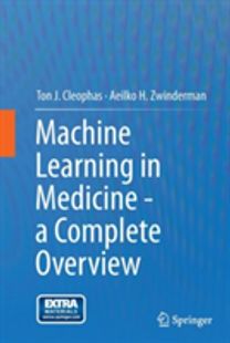Machine Learning in Medicine - a Complete Overview Machine Learning in Medicine - a Complete Overview
