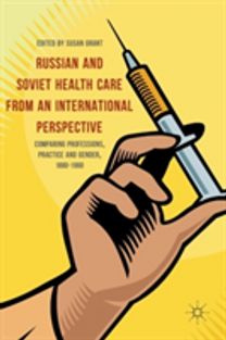 Russian and Soviet Healthcare from an International Perspective Russian and Soviet Healthcare from an International Perspective