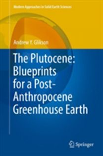 The Plutocene: Blueprints for a Post-Anthropocene Greenhouse Earth