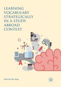 Learning Vocabulary Strategically in a Study Abroad Context Learning Vocabulary Strategically in a Study Abroad Context
