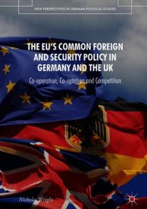 EU's Common Foreign and Security Policy in Germany and the UK EU's Common Foreign and Security Policy in Germany and the UK