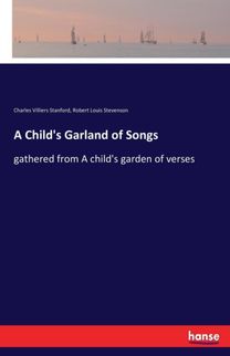 Child's Garland of Songs Child's Garland of Songs