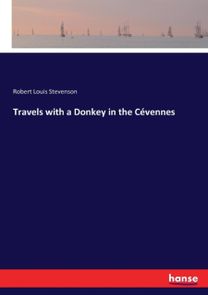 Travels with a Donkey in the Cevennes Travels with a Donkey in the Cevennes