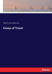 Essays of Travel Essays of Travel