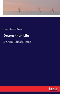Dearer than Life