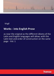 Works - Into English Prose