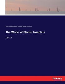 Works of Flavius Josephus Works of Flavius Josephus