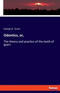 Odontics, Or,