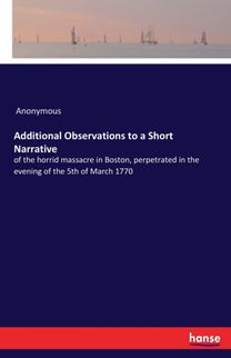 Additional Observations to a Short Narrative