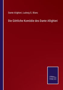 Goettliche Komoedie Des Dante Allighieri