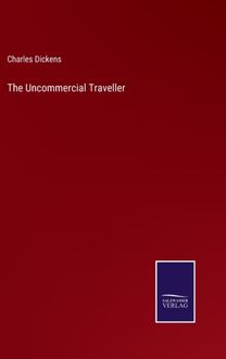 Uncommercial Traveller