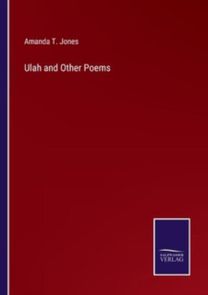 Ulah and Other Poems Ulah and Other Poems
