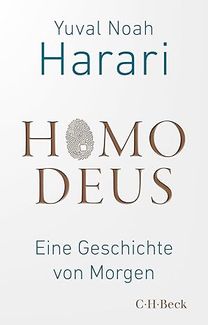 Homo Deus: Eine Geschichte von Morgen
