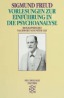 Vorlesungen Zur Einfuhrung in Die Psychoanalyse Vorlesungen Zur Einfuhrung in Die Psychoanalyse