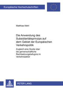 Anwendung Des Subsidiaritaetsprinzips Auf Dem Gebiet Der Europaeischen Verkehrspolitik