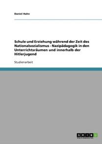 Schule Und Erziehung Wahrend Der Zeit Des Nationalsozialismus