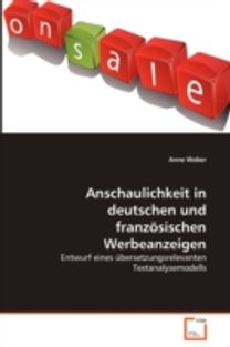 Anschaulichkeit in Deutschen Und Franzoesischen Werbeanzeigen