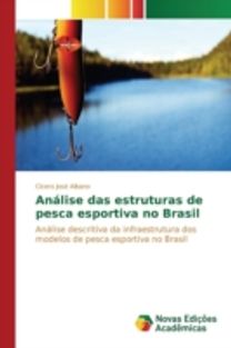 Analise Das Estruturas De Pesca Esportiva No Brasil