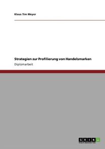 Strategien Zur Profilierung Von Handelsmarken