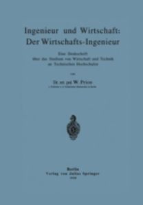 Ingenieur Und Wirtschaft: Der Wirtschafts-Ingenieur
