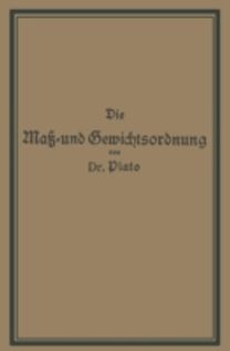 Die Mass- Und Gewichtsordnung