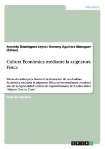 Cultura Economica Mediante La Asignatura Fisica