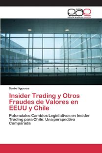 Insider Trading Y Otros Fraudes De Valores en Eeuu Y Chile