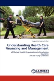 Understanding Health Care Financing and Management Understanding Health Care Financing and Management