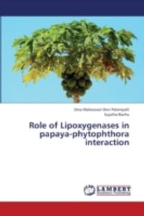 Role of Lipoxygenases in Papaya-Phytophthora Interaction