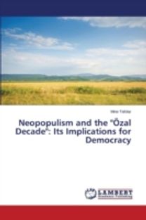 Neopopulism and the Oezal Decade
