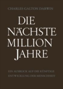 Die Nachste Million Jahre