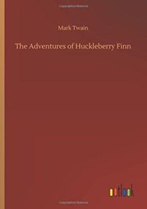 The Adventures of Huckleberry Finn