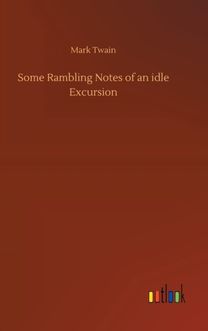 Some Rambling Notes of an Idle Excursion