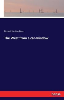 The West from a Car-Window