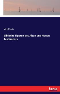 Biblische Figuren Des Alten Und Neuen Testaments