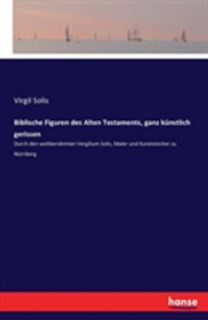Biblische Figuren Des Alten Testaments, Ganz Kunstlich Gerissen