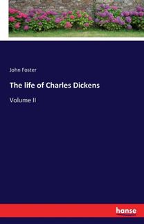 Life of Charles Dickens