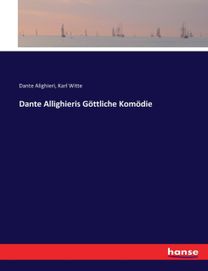 Dante Allighieris Goettliche Komoedie
