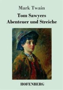 Tom Sawyers Abenteuer Und Streiche