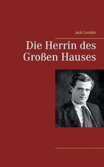 Die Herrin Des Groï¿½En Hauses
