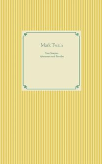 Tom Sawyers Abenteuer Und Streiche