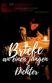 Briefe an Einen Jungen Dichter