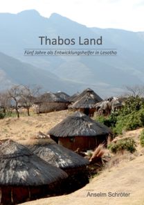 Thabos Land:F Nf Jahre Als Entwicklungsh