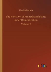 Variation of Animals and Plants Under Domestication