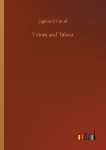 Totem and Taboo Totem and Taboo