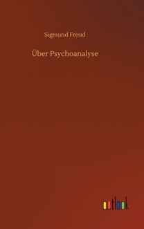 Ueber Psychoanalyse Ueber Psychoanalyse