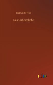 Das Unheimliche Das Unheimliche