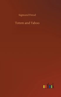 Totem and Taboo Totem and Taboo