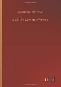 Child's Garden of Verses Child's Garden of Verses