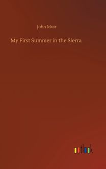 My First Summer in the Sierra